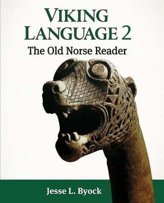 Viking Language 2: The Old Norse Reader Jules William Press
