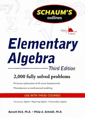 Schaum's Outline of Elementary Algebra, 3ed Paperback McGraw-Hill Companies