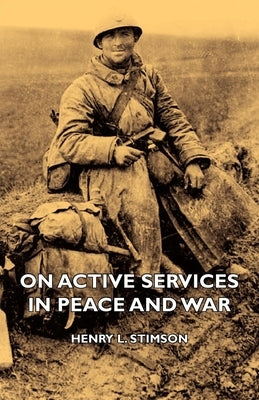 On Active Services in Peace and War Paperback Lovenstein Press