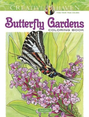 Creative Haven Butterfly Gardens Coloring Book Paperback Dover Publications
