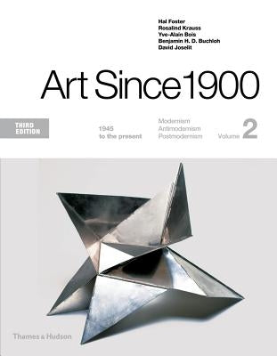 Art Since 1900: 1945 to the Present Paperback Thames & Hudson