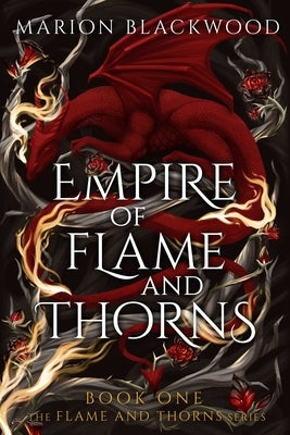 Empire of Flame and Thorns by Blackwood, Marion