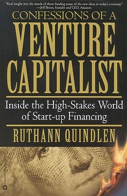 Confessions of a Venture Capitalist: Inside the High-Stakes World of Start-Up Financing Paperback Business Plus
