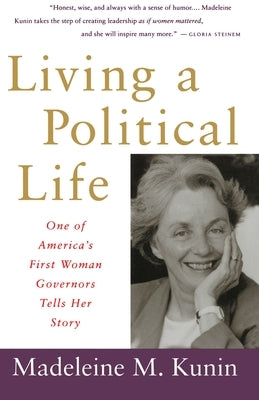 Living a Political Life: One of America's First Woman Governors Tells Her Story Paperback Villard Books
