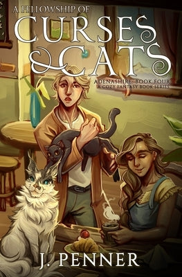 A Fellowship of Curses & Cats by Penner, J.