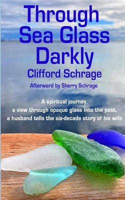 Through Sea Glass Darkly 2nd ed Paperback Wood Islands Prints