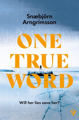 One True Word by Arngrímsson, Snæbjörn