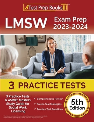 LMSW Exam Prep 2023 - 2024: 3 Practice Tests and ASWB Masters Study Guide for Social Work Licensing [5th Edition] Paperback Test Prep Books