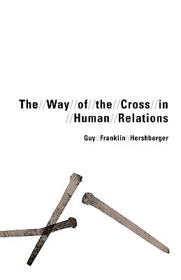 Way of the Cross in Human Relations Paperback Herald Press (VA)