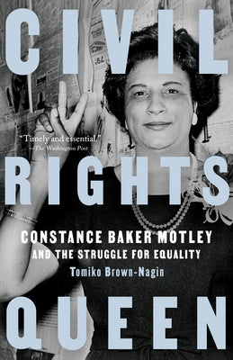Civil Rights Queen: Constance Baker Motley and the Struggle for Equality Paperback Knopf Doubleday Publishing Group