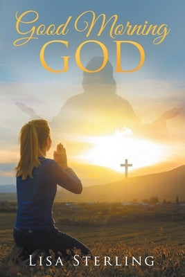 Good Morning God Paperback Brilliant Books Literary