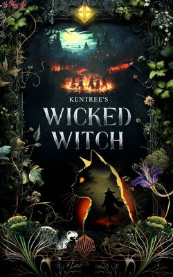 Kentree's Wicked Witch by Iles, A.