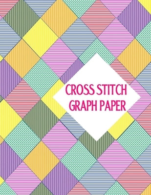 Cross Stitch Graph Paper Paperback Independently Published