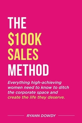 The $100k Sales Method Paperback Winsome Entertainment Group