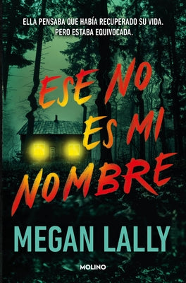 Ese No Es Mi Nombre / That's Not My Name by Lally, Megan
