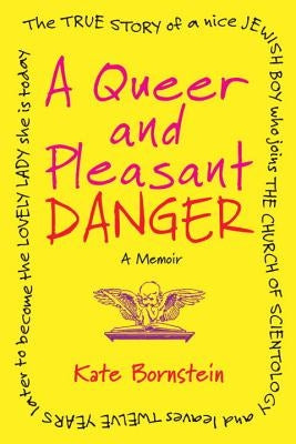 A Queer and Pleasant Danger: A Memoir Paperback Beacon Press