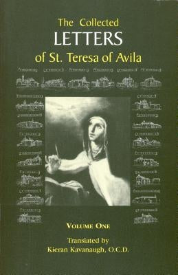 The Collected Letters of St. Teresa of Avila, Vol. 1 Paperback ICS Publications