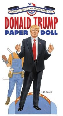 Donald Trump Paper Doll Collectible 2016 Campaign Edition Paperback Dover Publications