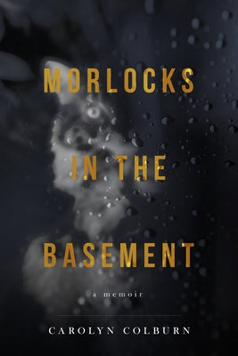Morlocks in the Basement Paperback Running Wild Press