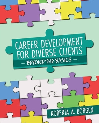 Career Development for Diverse Clients: Beyond the Basics Paperback Cognella Academic Publishing