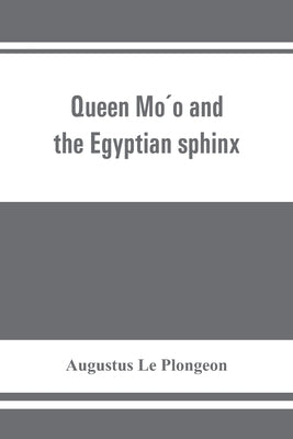 Queen Mo&#769;o and the Egyptian sphinx Paperback Alpha Edition