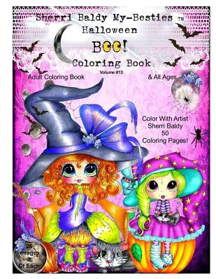 Sherri Baldy My-Besties TM Halloween Coloring Book BOO! Paperback Sherri Baldy My-Besties