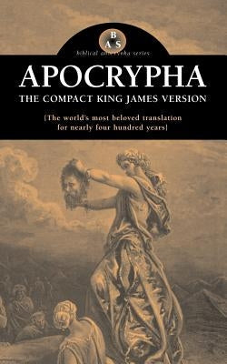 Compact Apocrypha-KJV Bible Apocryphile Press
