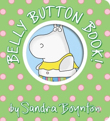 Belly Button Book! Board Book Boynton Bookworks