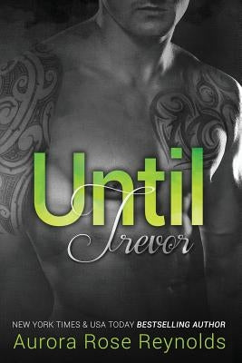 Until Trevor Paperback Createspace Independent Publishing Platform
