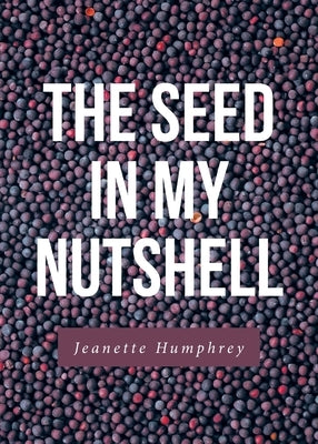The Seed in My Nutshell Paperback Christian Faith Publishing