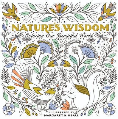 Nature's Wisdom: Coloring Our Beautiful World Paperback Get Creative 6