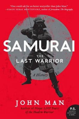 Samurai: The Last Warrior: A History Paperback William Morrow & Company