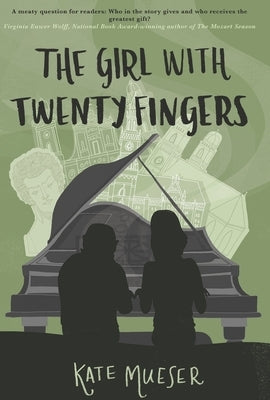 The Girl with Twenty Fingers by Mueser, Kate