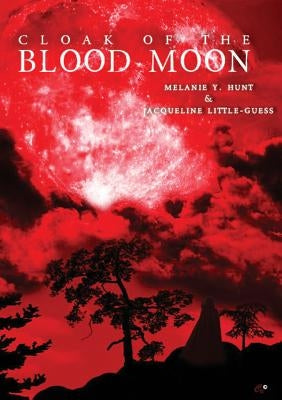 Cloak Of The Blood Moon Paperback Xulon Press