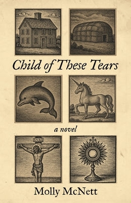 Child of These Tears by McNett, Molly