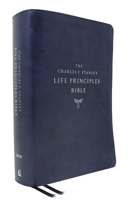 Niv, Charles F. Stanley Life Principles Bible, 2nd Edition, Leathersoft, Blue, Comfort Print: Holy Bible, New International Version Bible Thomas Nelson