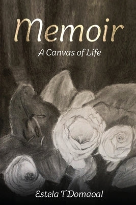 Memoir: A Canvas of Life Paperback White Falcon Publishing