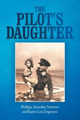 The Pilot's Daughter Paperback Archway Publishing