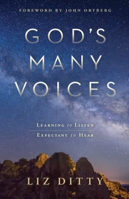 God's Many Voices: Learning to Listen. Expectant to Hear. Paperback Worthy Books