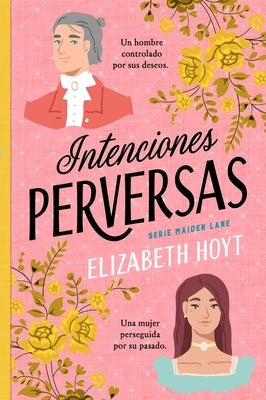 Intenciones Perversas by Hoyt, Elizabeth