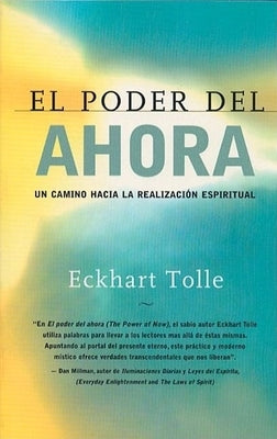 El Poder del Ahora: Un Camino Hacia La Realizacion Espiritual = The Power of Now by Tolle, Eckhart - MO Corrections Bookstore