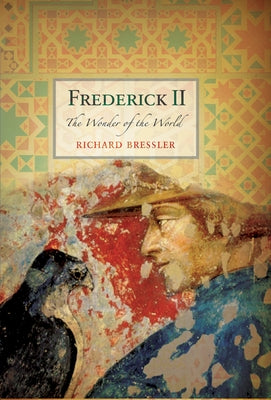 Frederick II: The Wonder of the World Paperback Westholme Publishing