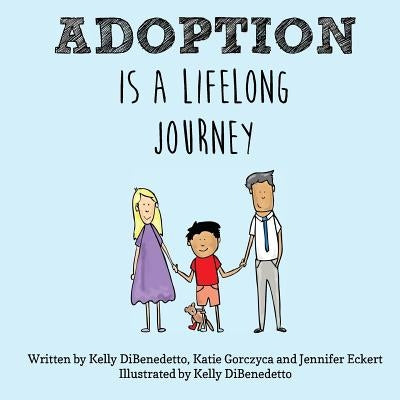 Adoption Is a Lifelong Journey Paperback Boston Post Adoption Resources