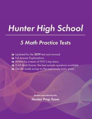 Hunter High School: 5 Math Practice Tests Paperback Createspace Independent Publishing Platform