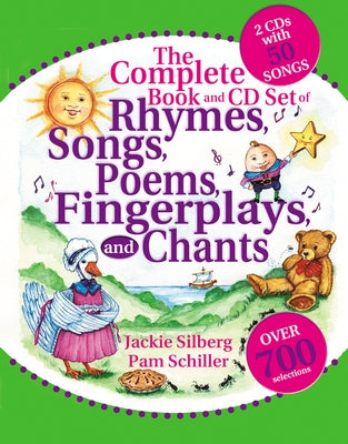 The Complete Book of Rhymes, Songs, Poems, Fingerplays and Chants: Over 700 Selections [With 2 CD's with 50 Songs] Gryphon House