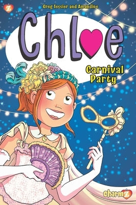 Chloe Vol. 5: Carnival Party by Tessier, Greg