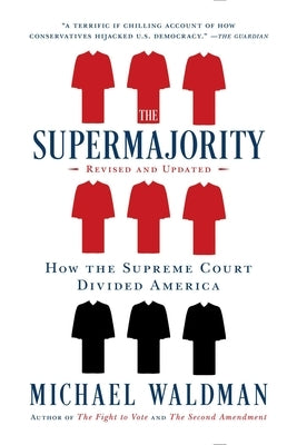 The Supermajority: How the Supreme Court Divided America Paperback Simon & Schuster