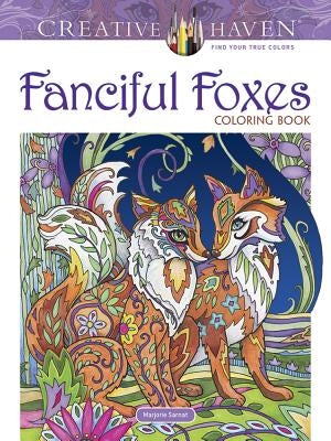 Creative Haven Fanciful Foxes Coloring Book Paperback Dover Publications