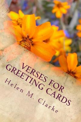 Verses For Greeting Cards: Rhyming Poems For Use In Card Making Paperback Createspace Independent Publishing Platform