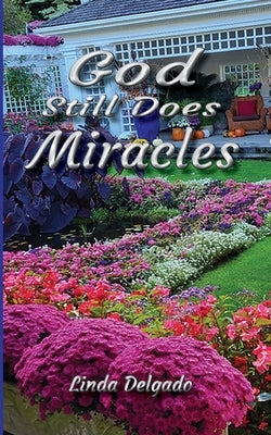 God Still Does Miracles Paperback McDougal & Associates